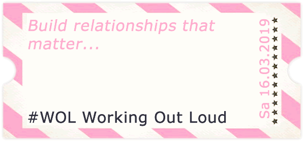 Working out loud, Selbstmarketing, ABO-Workshop Rhein-Main